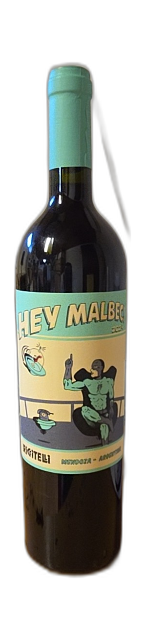Hey Malbec
